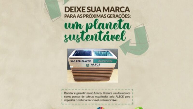Campanha da Alece incentiva separação de resíduos recicláveis
