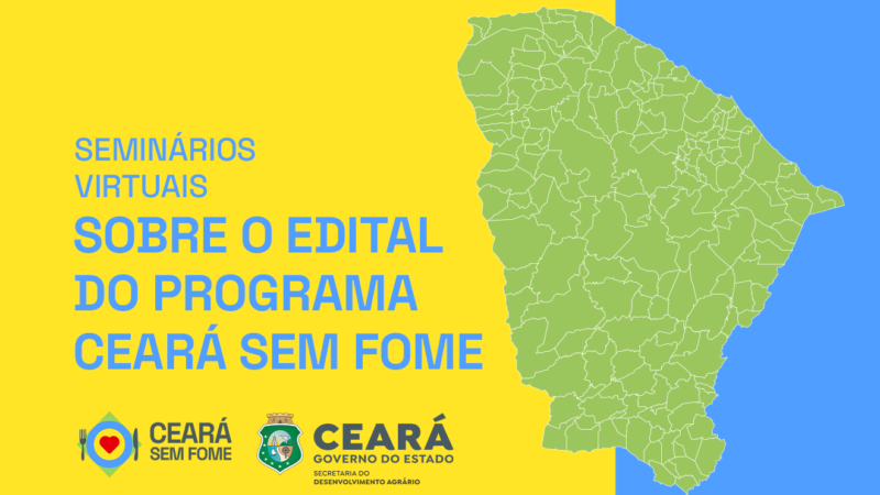SDA realiza seminários virtuais sobre edital do Ceará Sem Fome