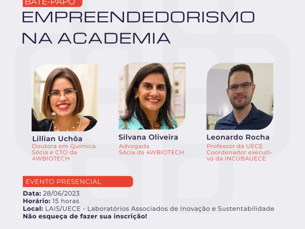 IncubaUece promove o evento Bate-papo: Empreendedorismo na Academia