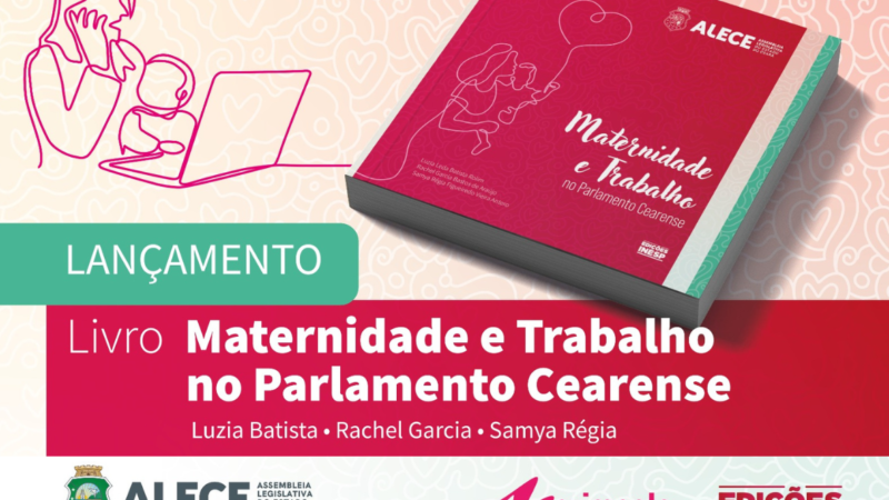 Inesp lança livro sobre maternidade e trabalho no Parlamento cearense