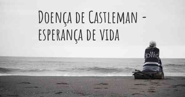 Lei institui Dia de conscientização e combate à doença de Castleman