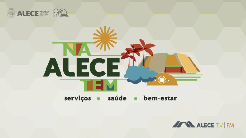 Na Alece Tem desta semana mostra atuação da Sala do Empreendedor da Casa