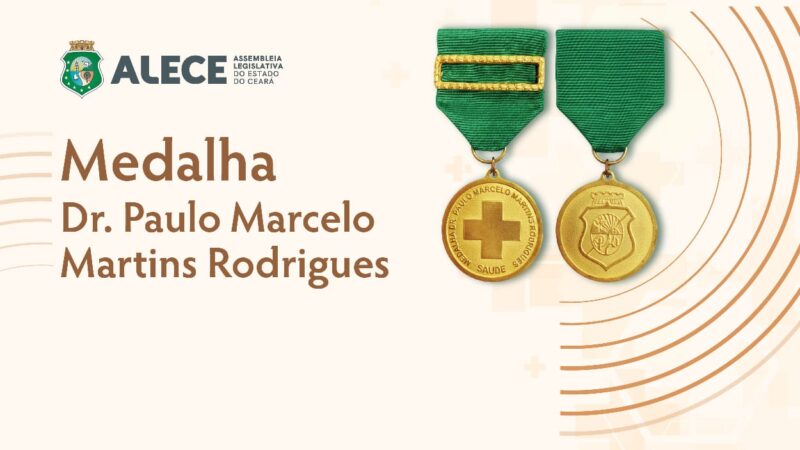 Alece homenageia profissionais da saúde cearense com a Medalha Dr. Paulo Marcelo Martins Rodrigues