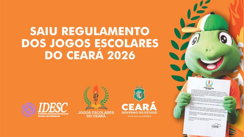 Sesporte divulga Regulamento Geral dos Jogos Escolares do Ceará 2026