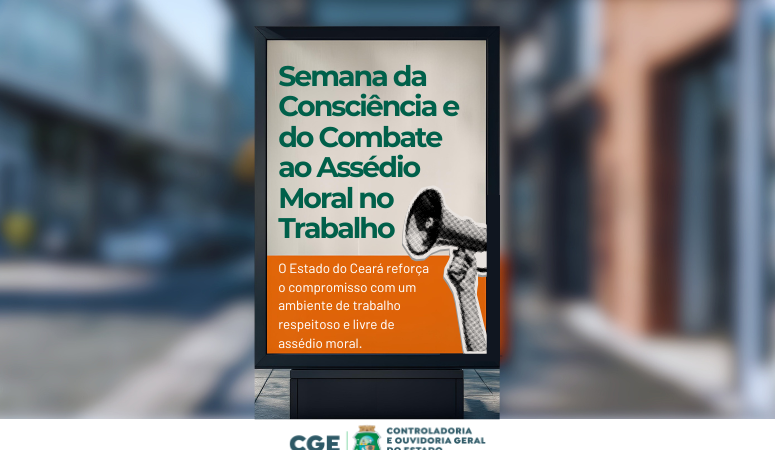 Semana de Combate ao Assédio Moral destaca prevenção, identificação e canais de denúncia