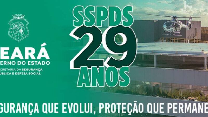 SSPDS-CE celebra 29 anos com a missão de cuidar da segurança e bem-estar social do povo cearense